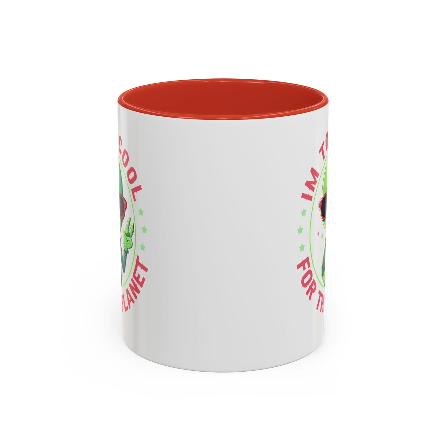 Alien Mug - I'm too Cool