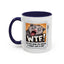 Humor Mug - WTF!