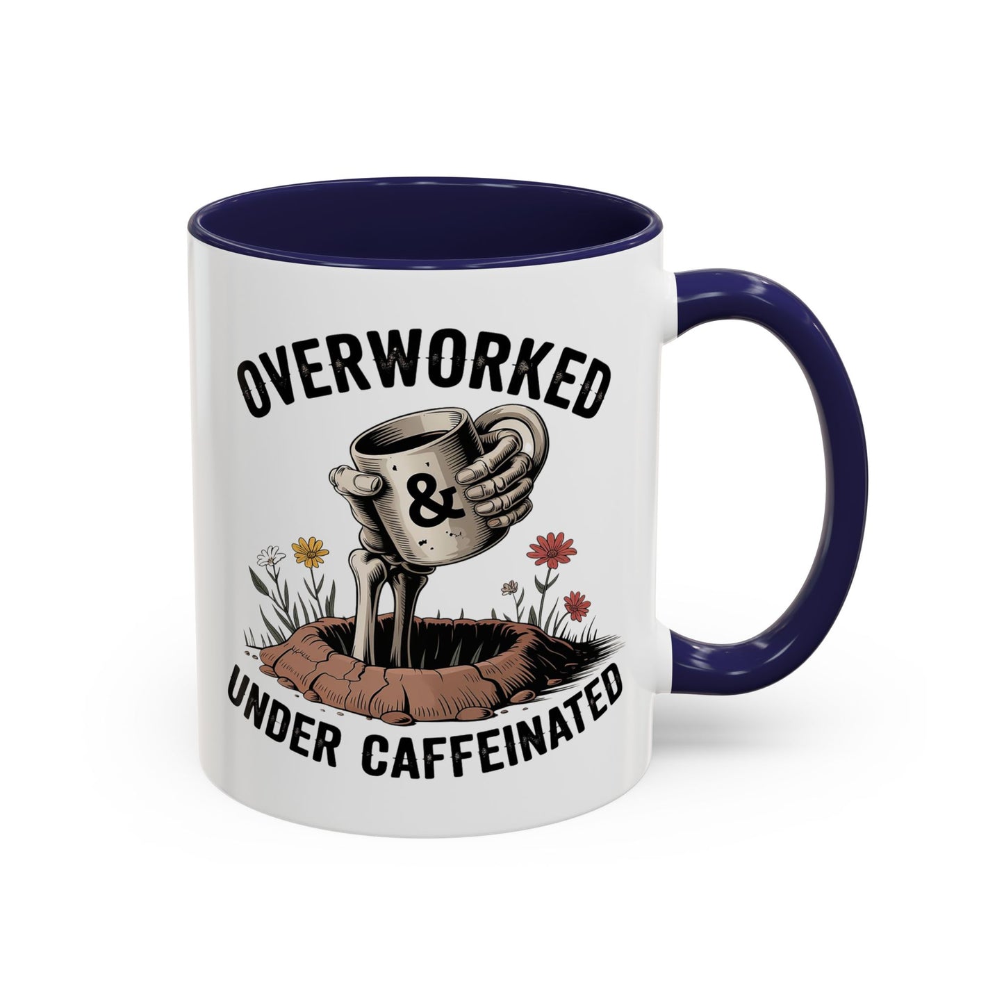 Humor Mug - Overworked and Under Caffeinated