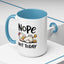 Humor Mug - Nope Not Today