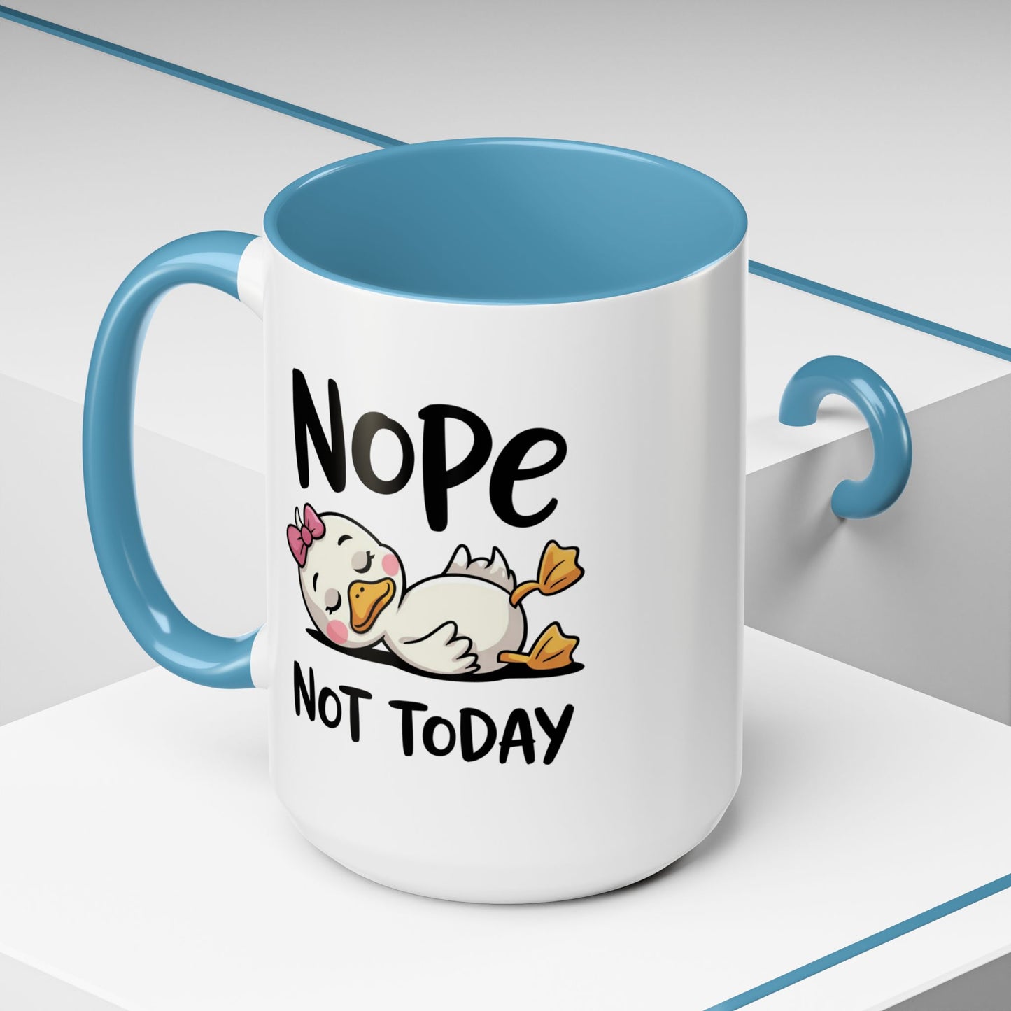Humor Mug - Nope Not Today