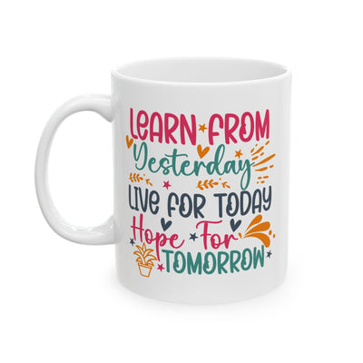 Motivation Mug - Learn From Yesterday