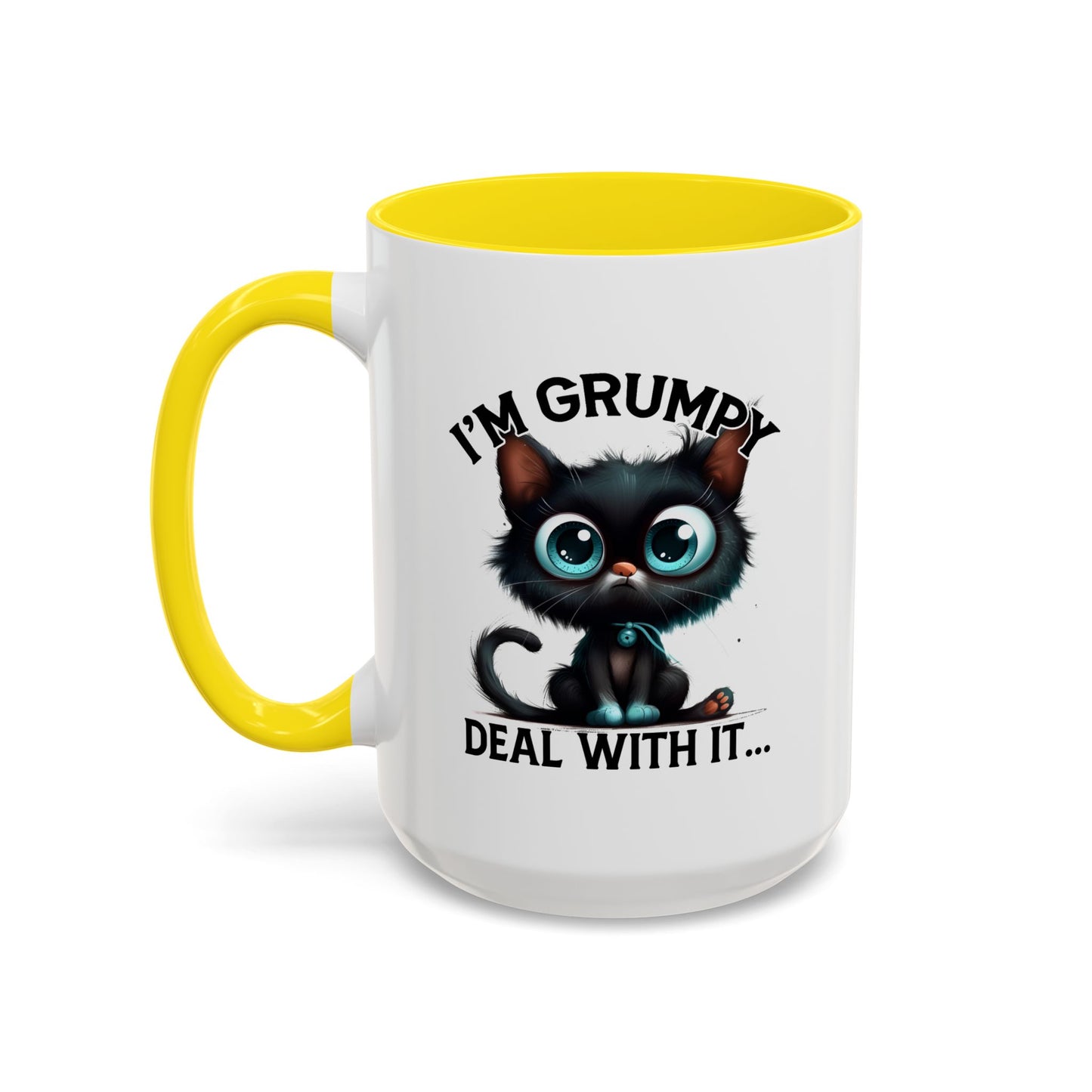 Humor Mug - I'm Grumpy Deal With It