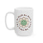 Motivation Mug - Be Kind Be Brave Be True Be You
