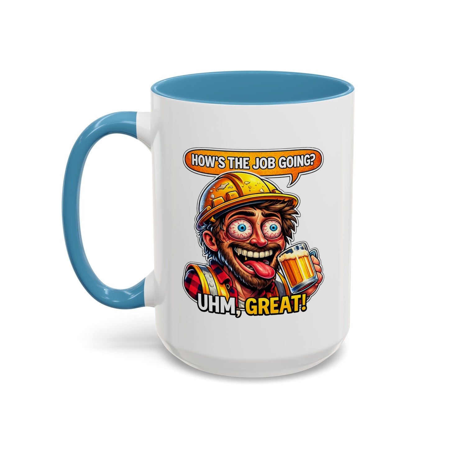 Office Mug - How's The Job Going