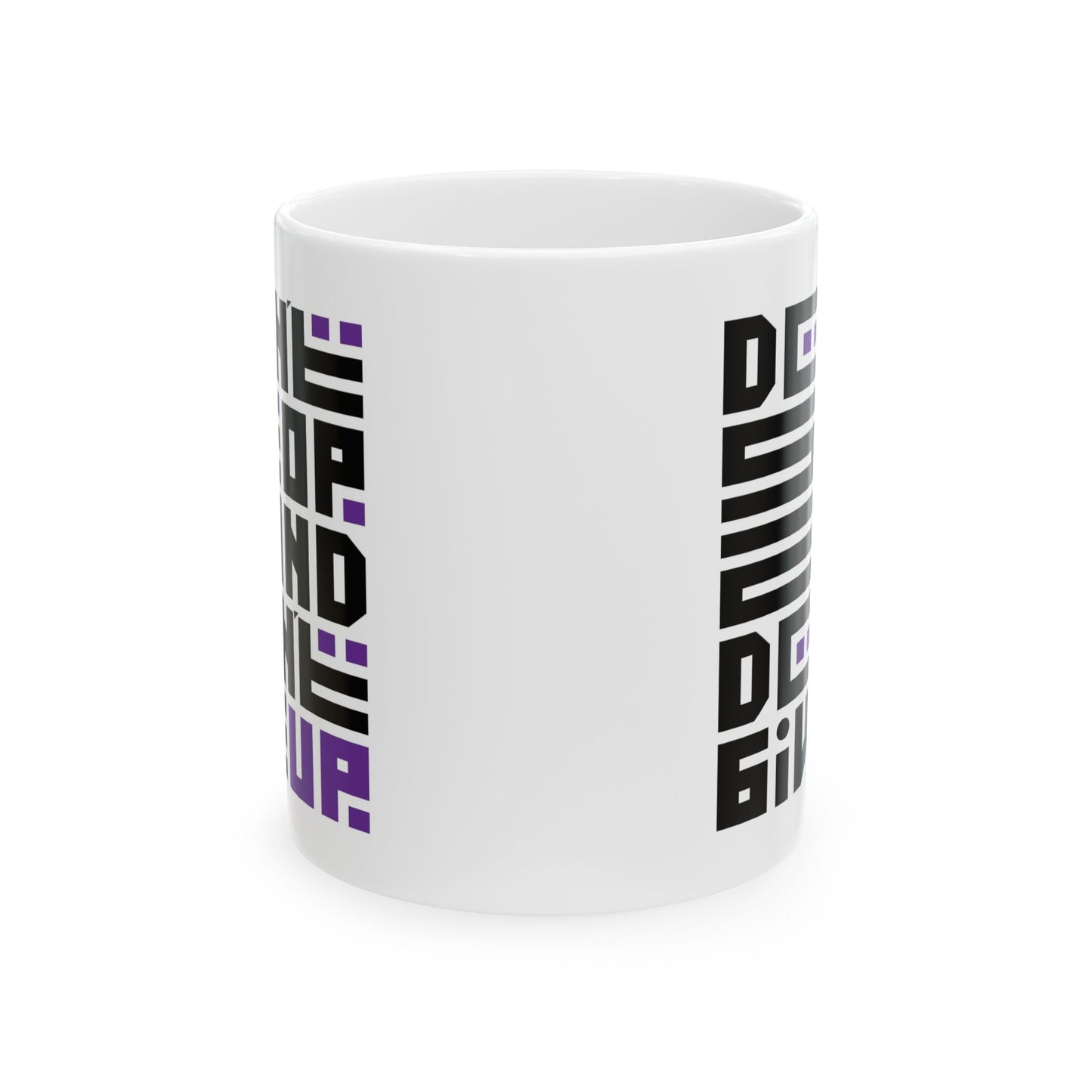 Motivation Mug - Don't Stop and Don't Give Up