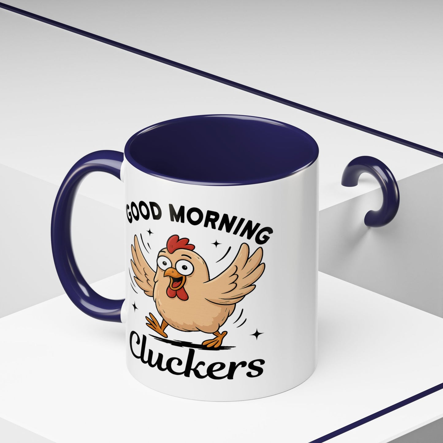 Humor Mug - Good Morning Cluckers