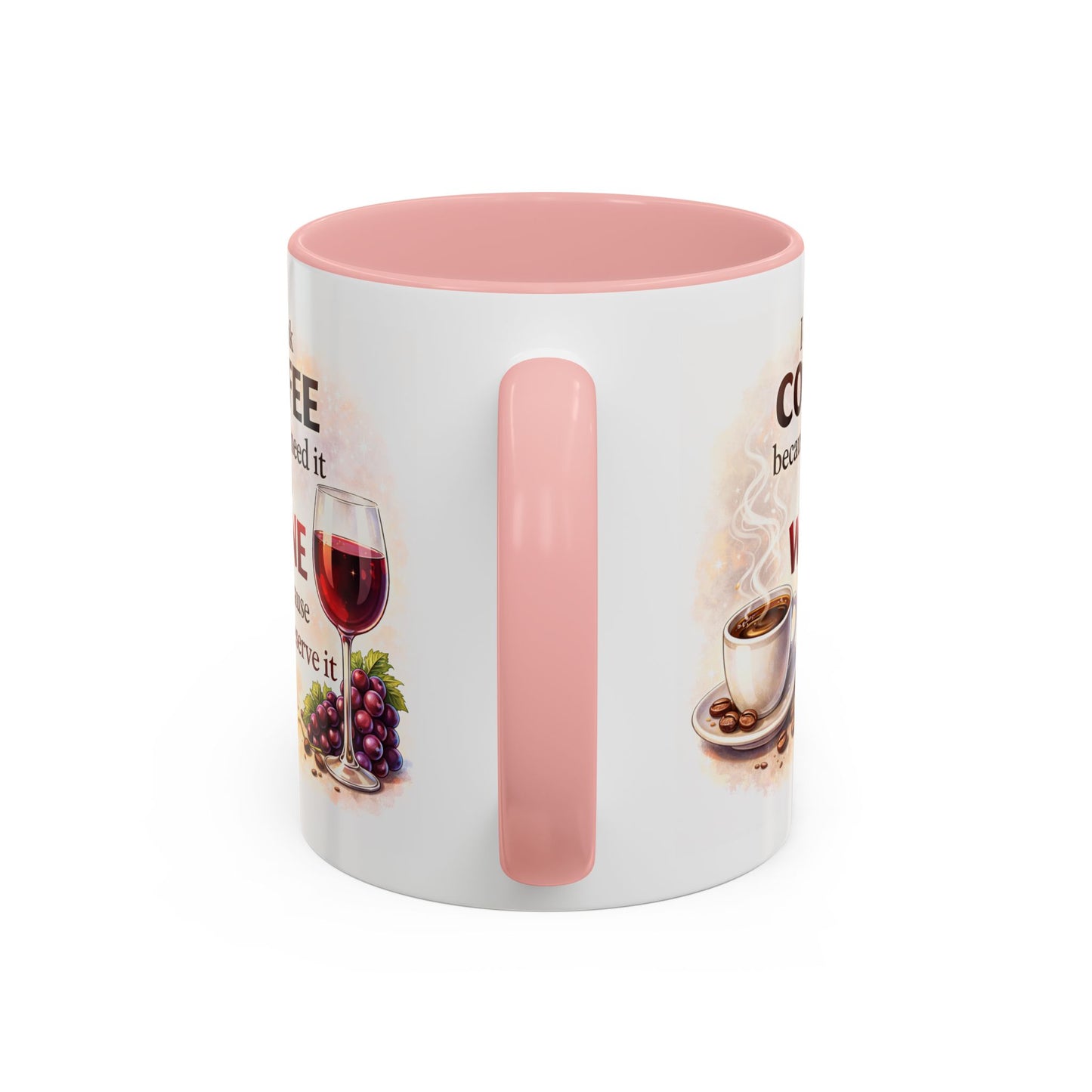 Humor Mug - I Drink Coffee Because I Need It