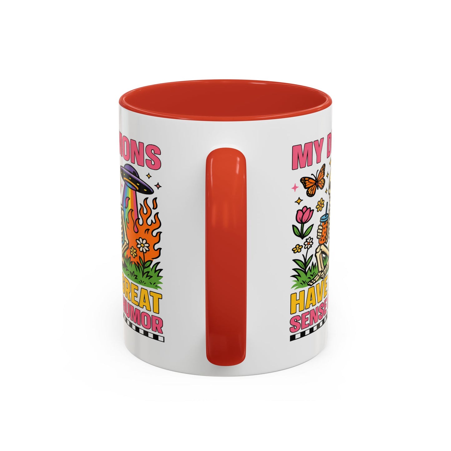 Humor Mug - My Demons