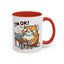 Office Mug - I'm Ok
