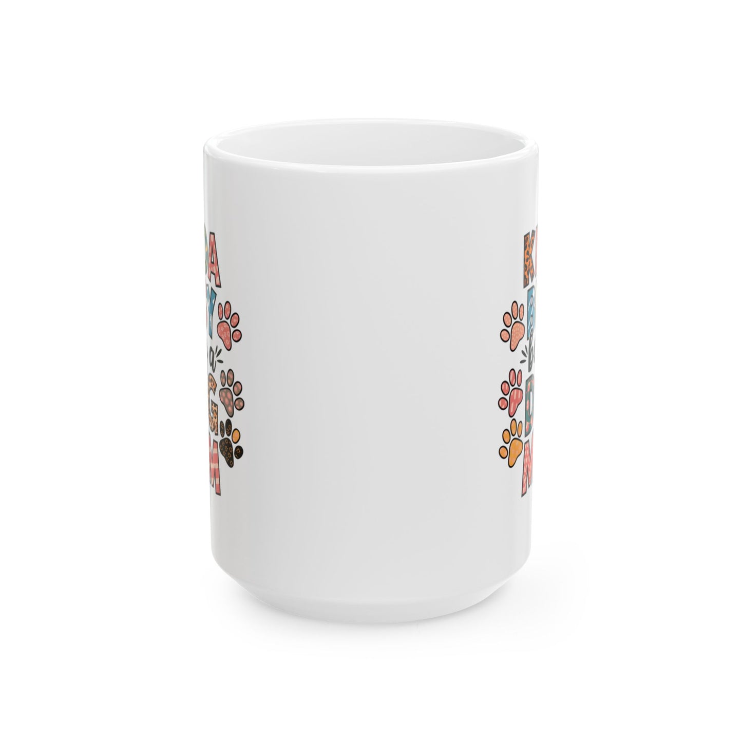 Animal Mug - Kinda Busy Being A Dog Mom