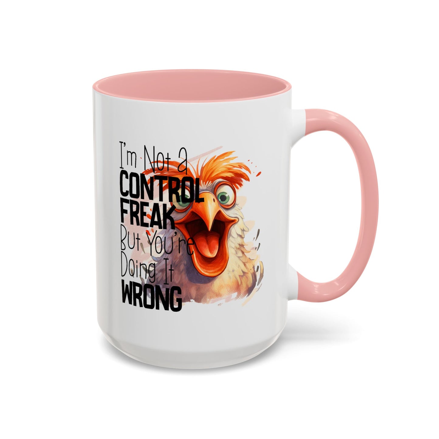 Humor Mug - I'm Not a Control Freak