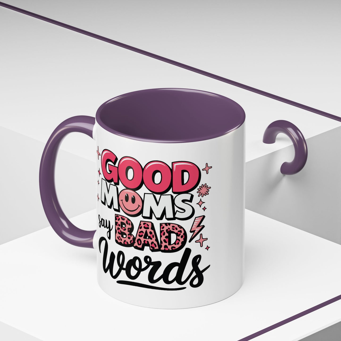 Humor Mug - Good Moms Say Bad Words