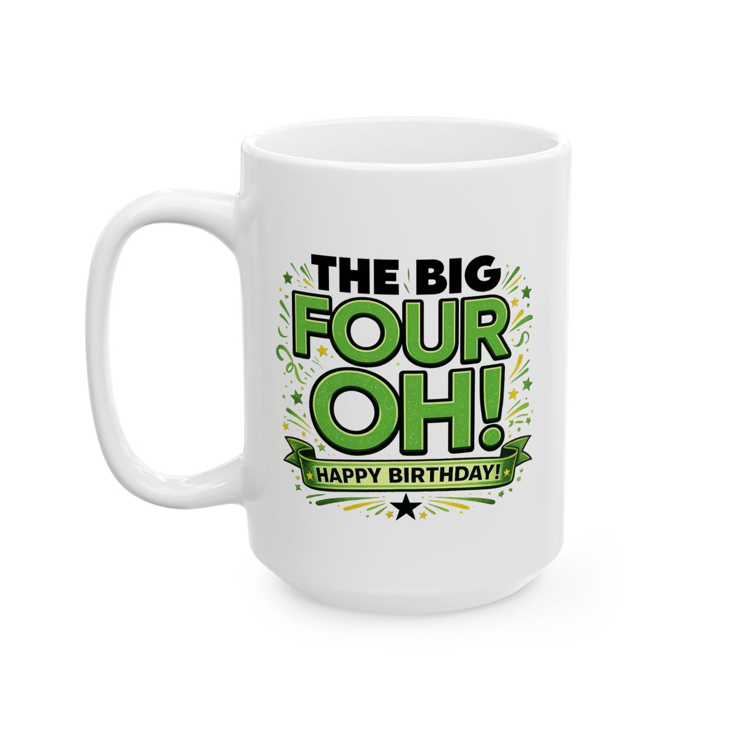 Birthday Mug - The Big Four Oh!