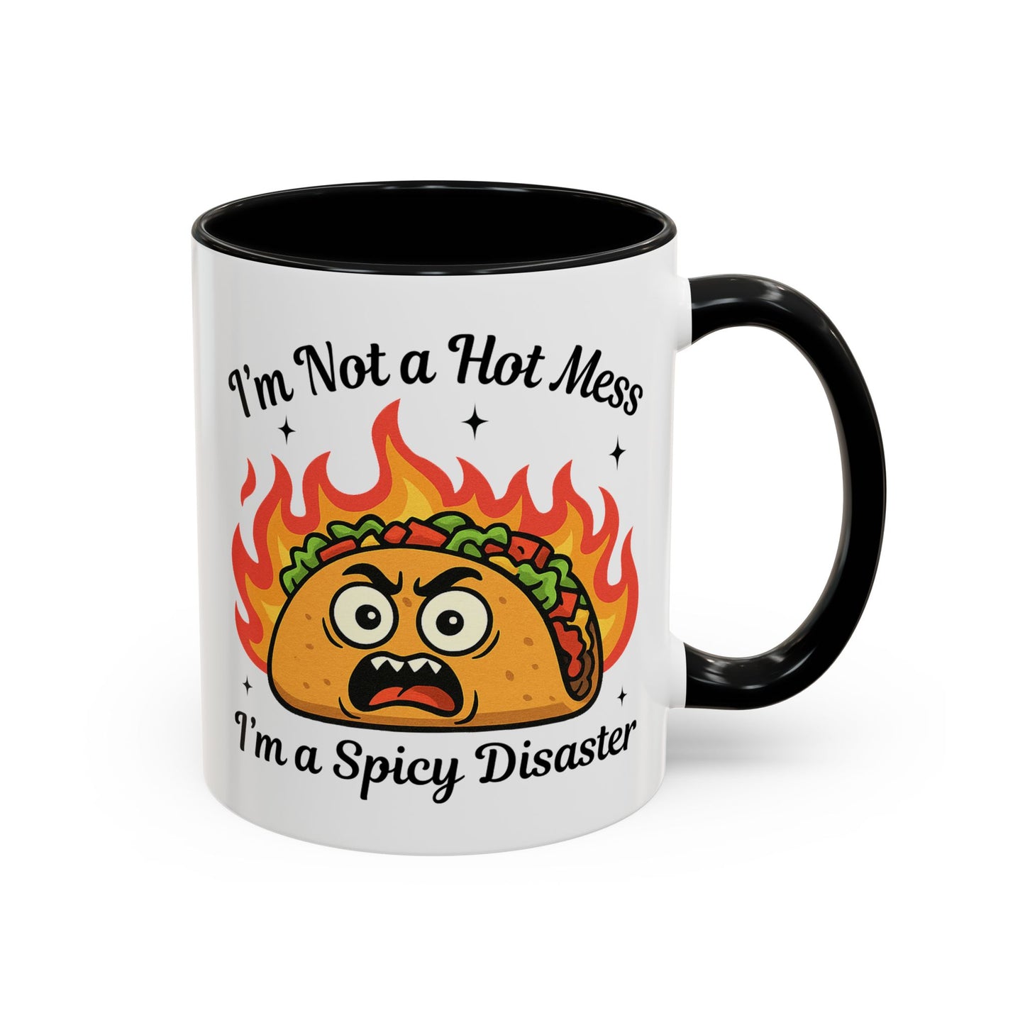 Humor Mug - I'm Not a Hot Mess