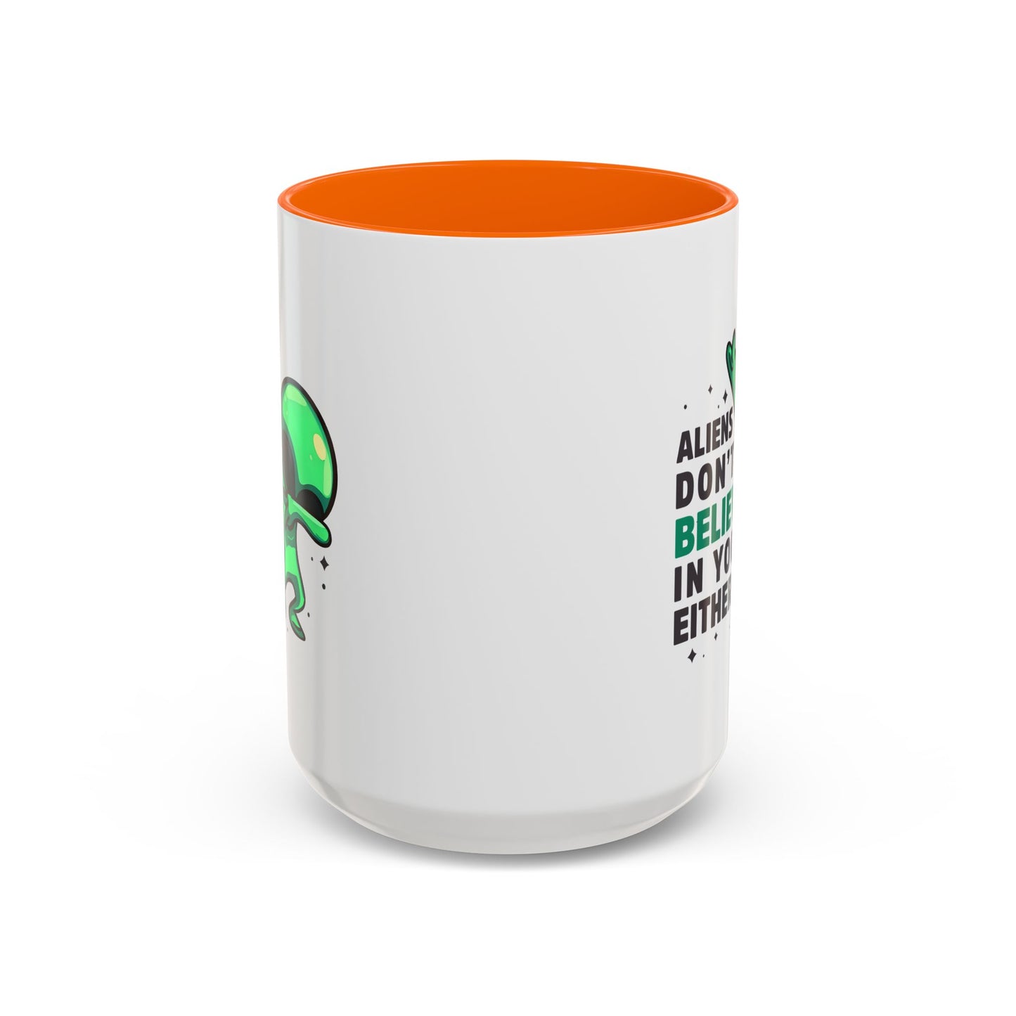 Alien Mug- Aliens Don't Believe