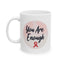 Wellness Mug - You Are Enough