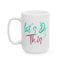 Motivation Mug - Let's Do This