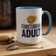 Adult Mug - Functioning Adult