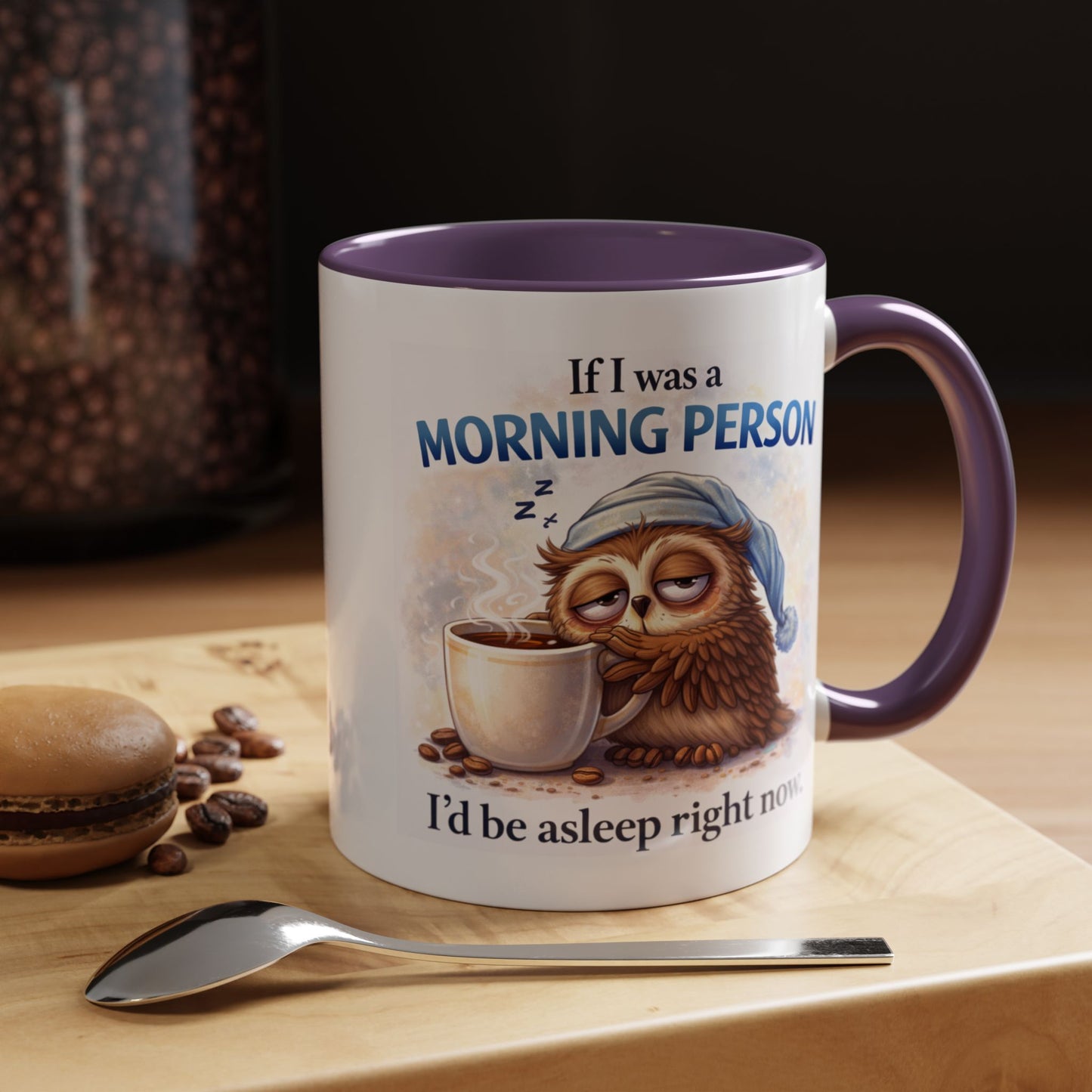 Humor Mug - If I Was A Morning Person