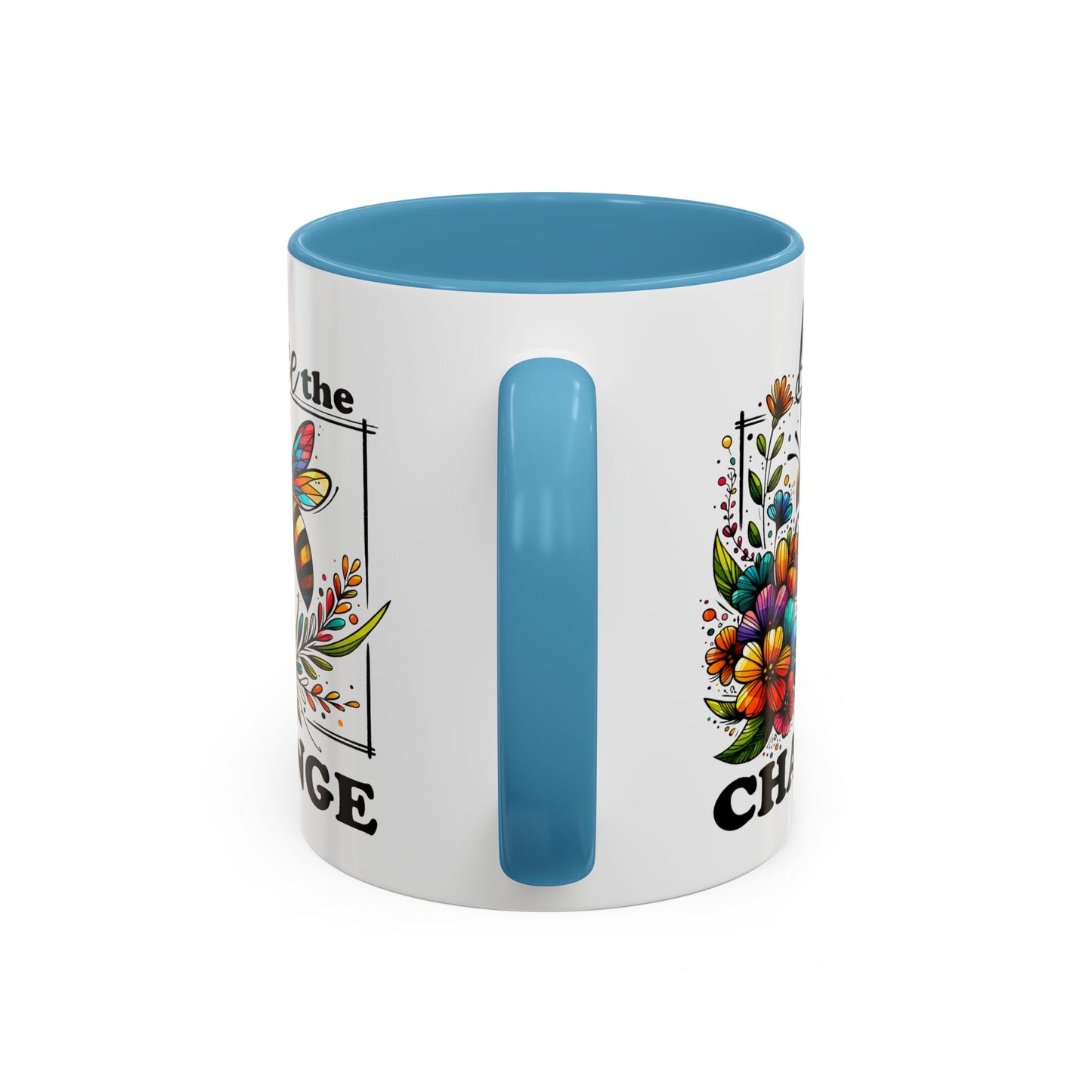 Motivation Mug - Bee The Change