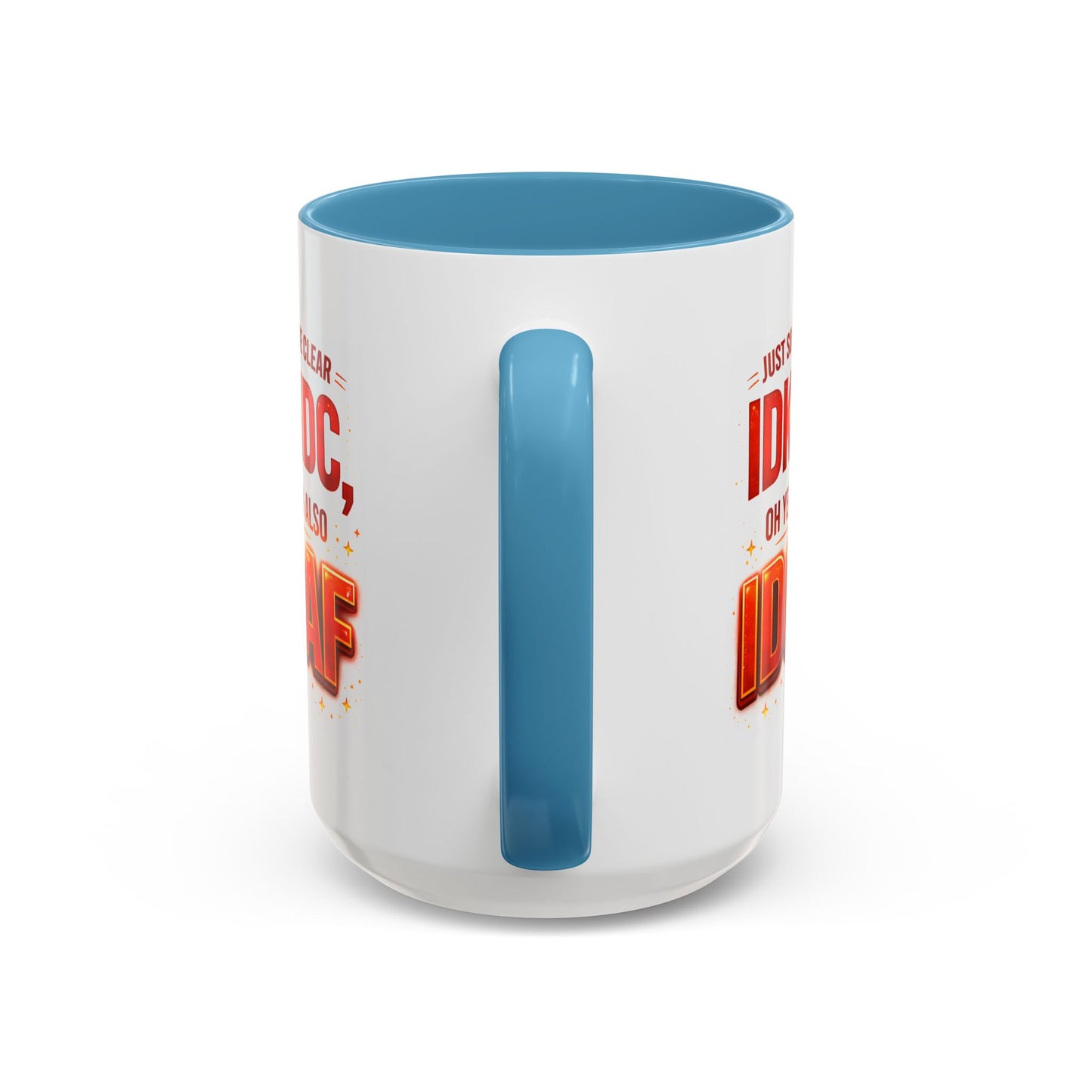 Office Mug - Just So We're Clear