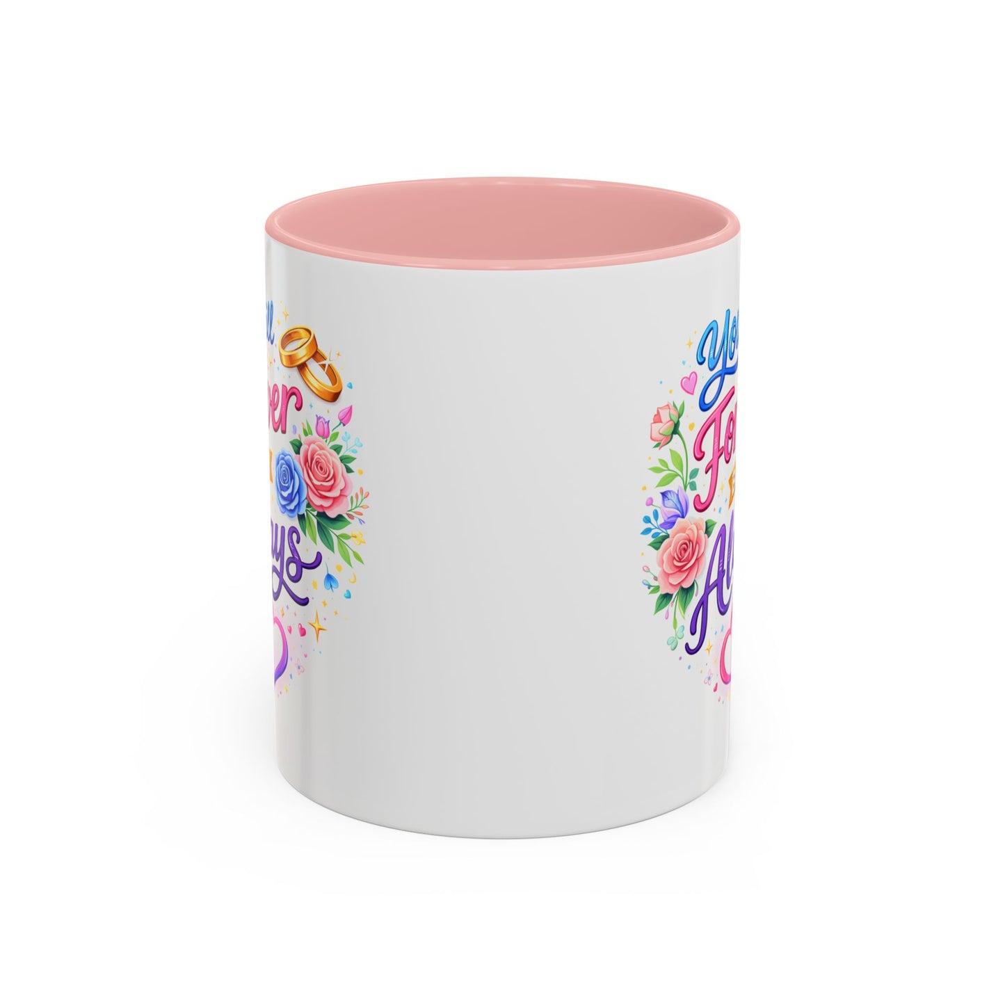 Anniversary Mug - You Will Forever Be My Always