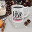 Valentine's Day Mug - Love You More Than Yesterday