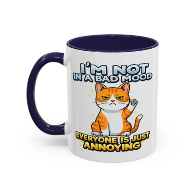 Humor Mug - I'm Not In A Bad Mood