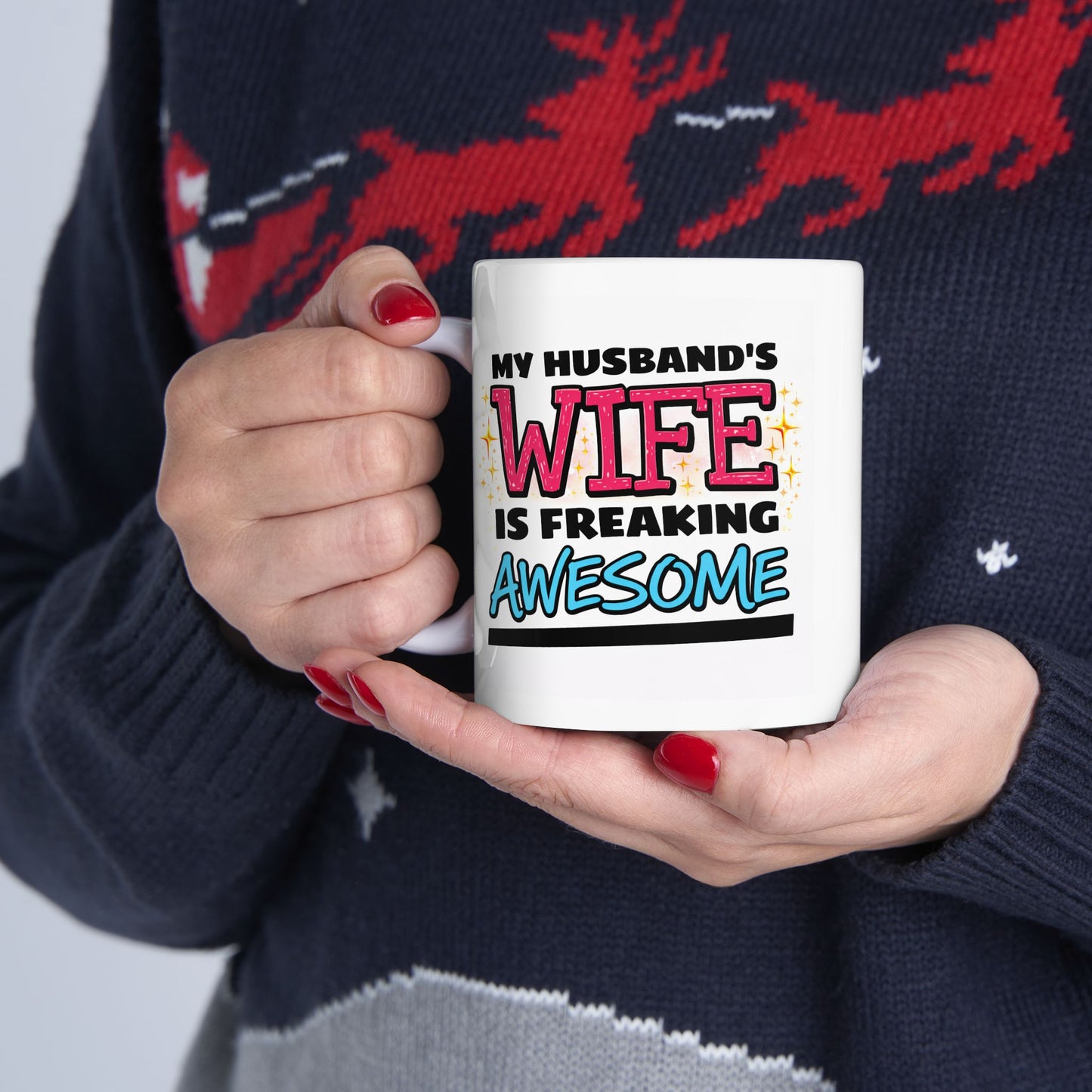 Anniversary Mug - My Husband's Wife is Freaking Awesome