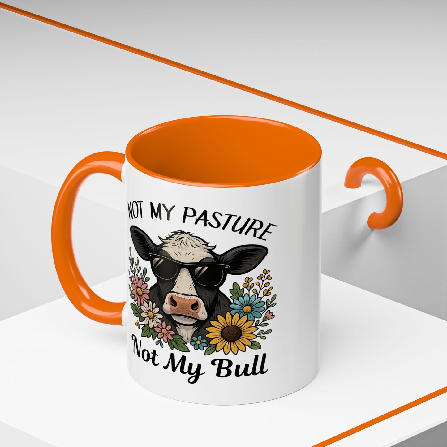 Humor Mug - Not My Pasture Not My Bull