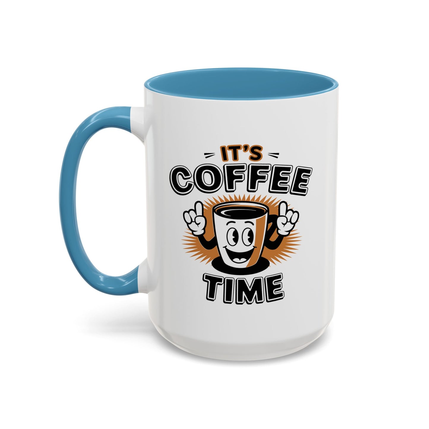 Humor Mug - It's Coffee Time!