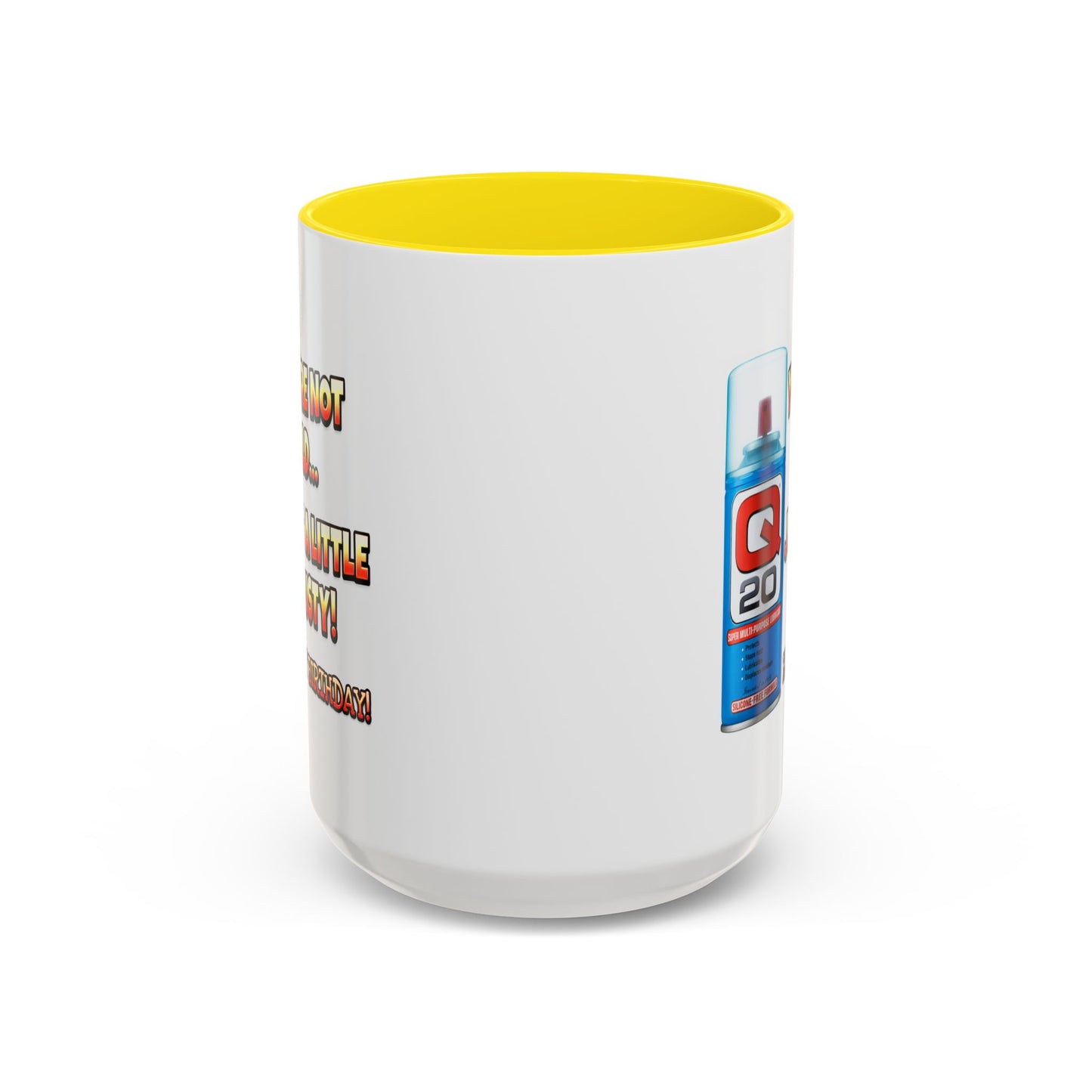Birthday Mug - You're Not Old