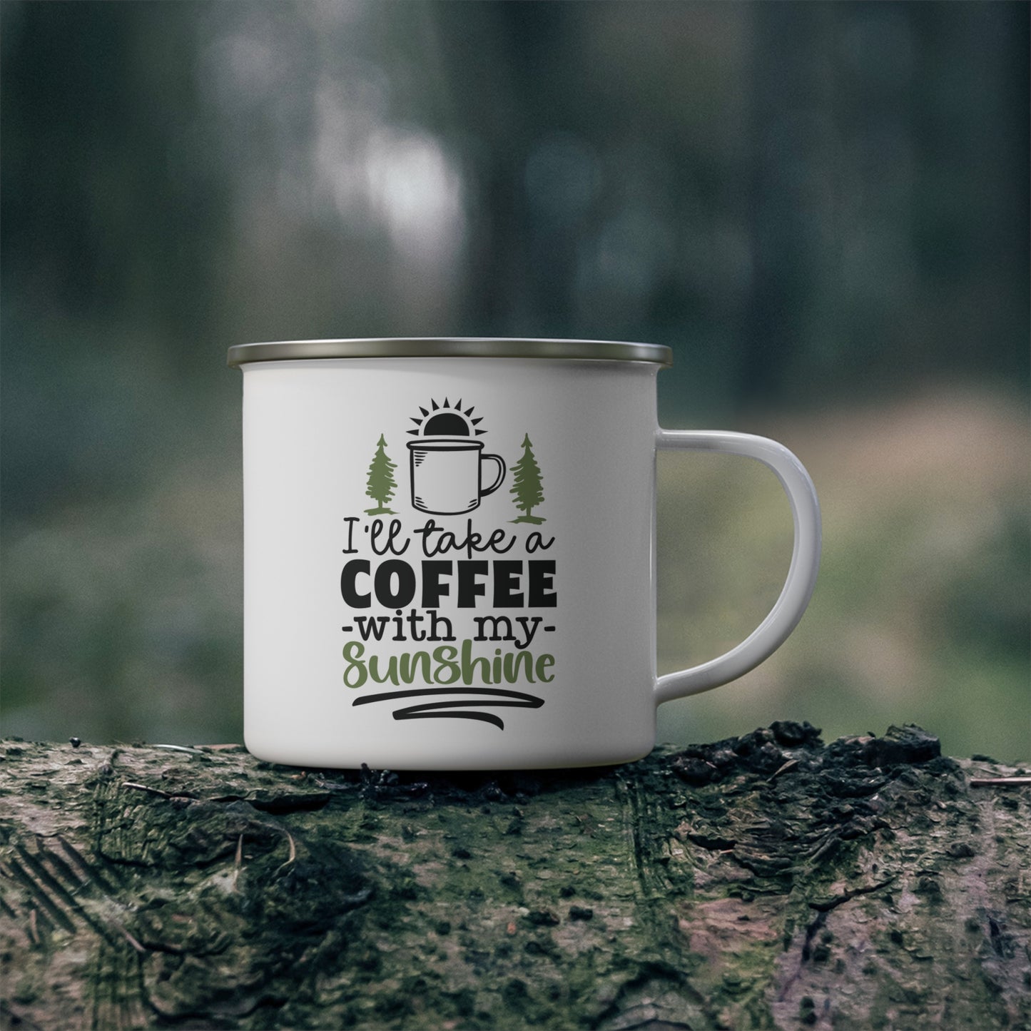 Adventure Mug - I'll Take Coffee With My Sunshine