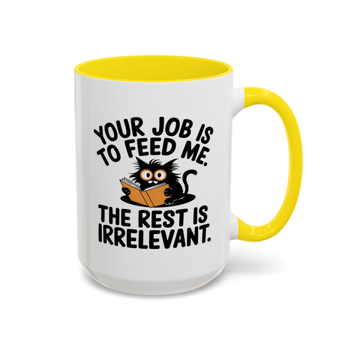 Animal Mug - Your Job Is To Feed Me