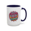 Humor Mug - Sarcasm Just One of My Many Talents