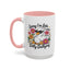 Humor Mug - Sorry I'm Late