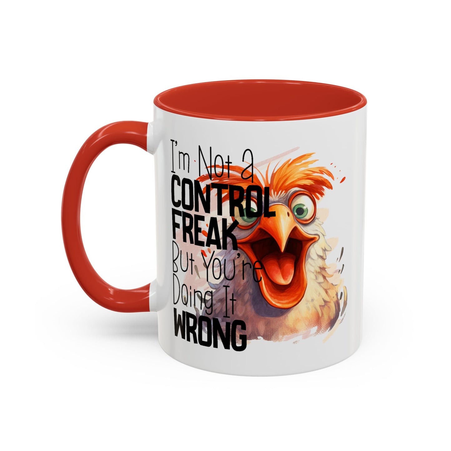 Humor Mug - I'm Not a Control Freak