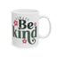 Motivation Mug - Always Be Kind