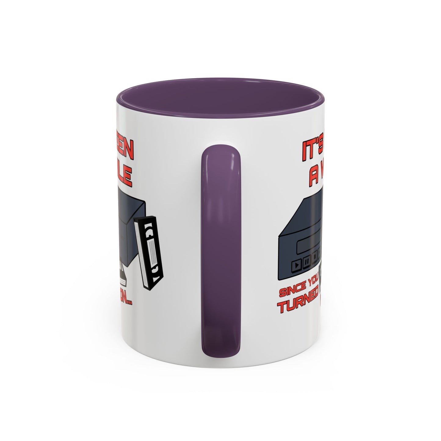 Adult Mug - It's Been a While