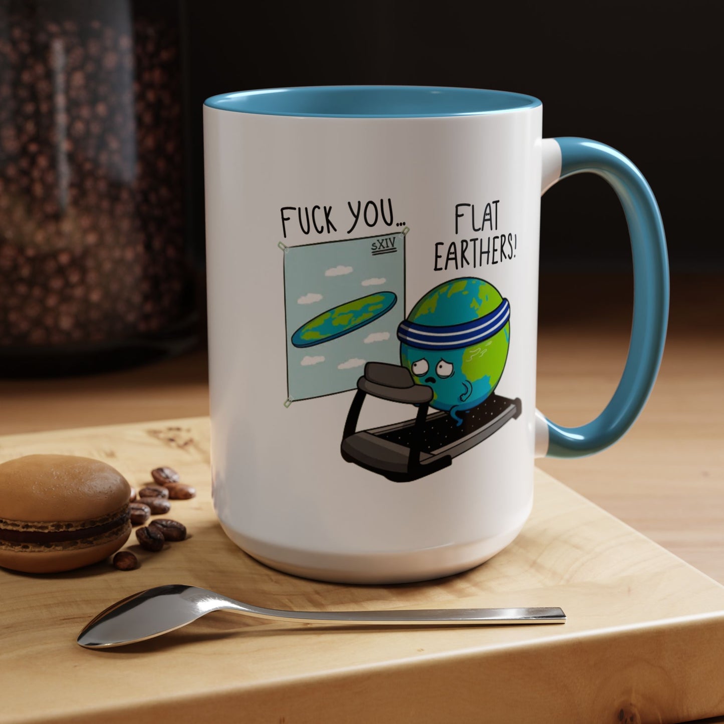 Adult Mug - Fuck You Flat Earthers!