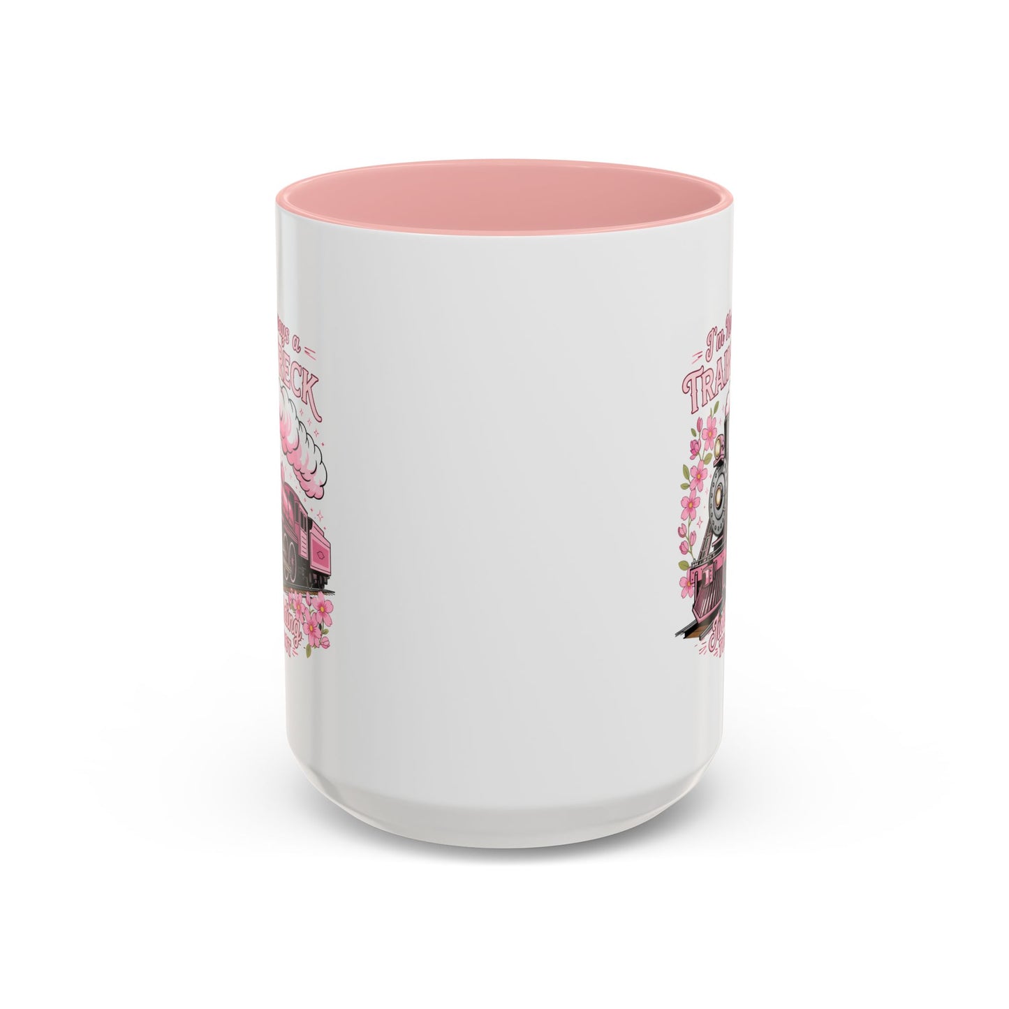 Humor Mug - I'm Not Always