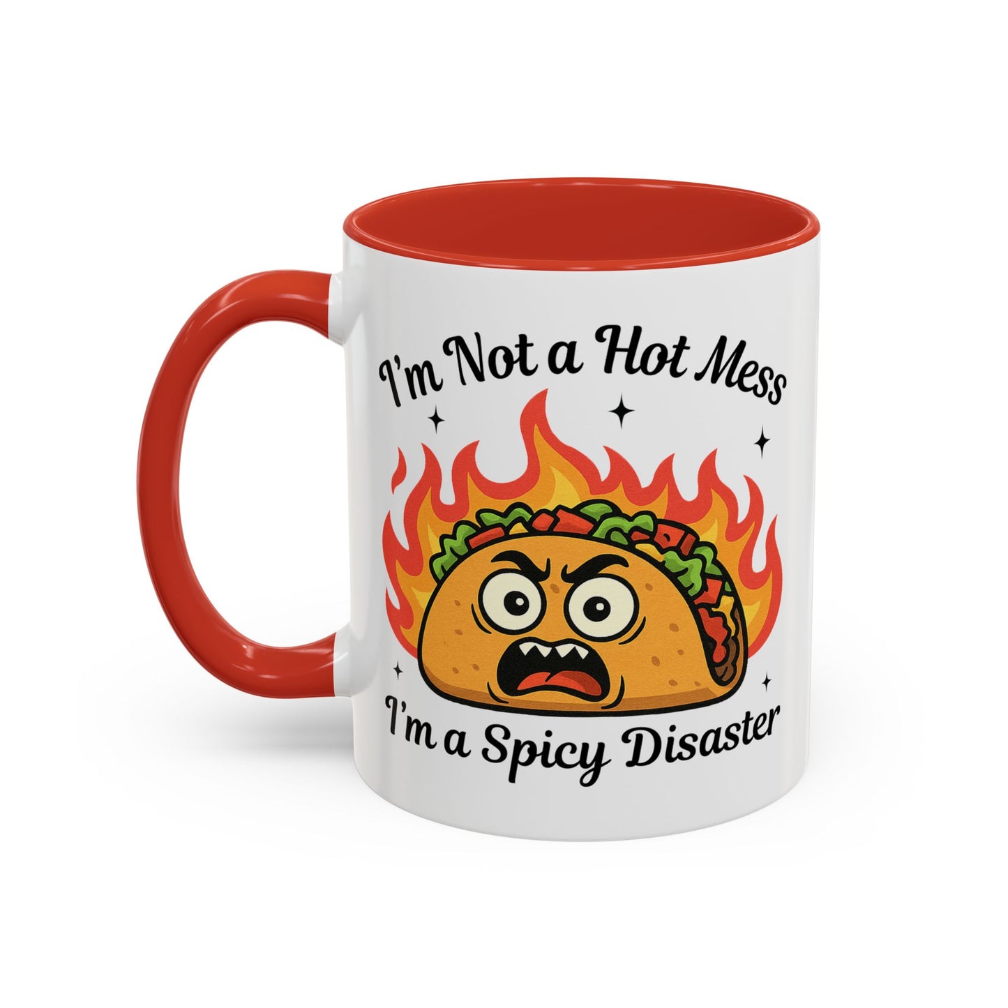 Humor Mug - I'm Not a Hot Mess
