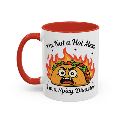 Humor Mug - I'm Not a Hot Mess