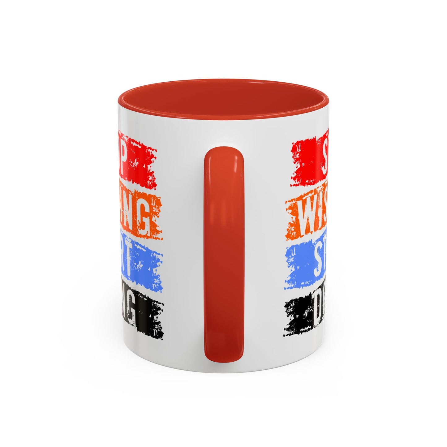 Motivation Mug - Stop Wishing Start Doing
