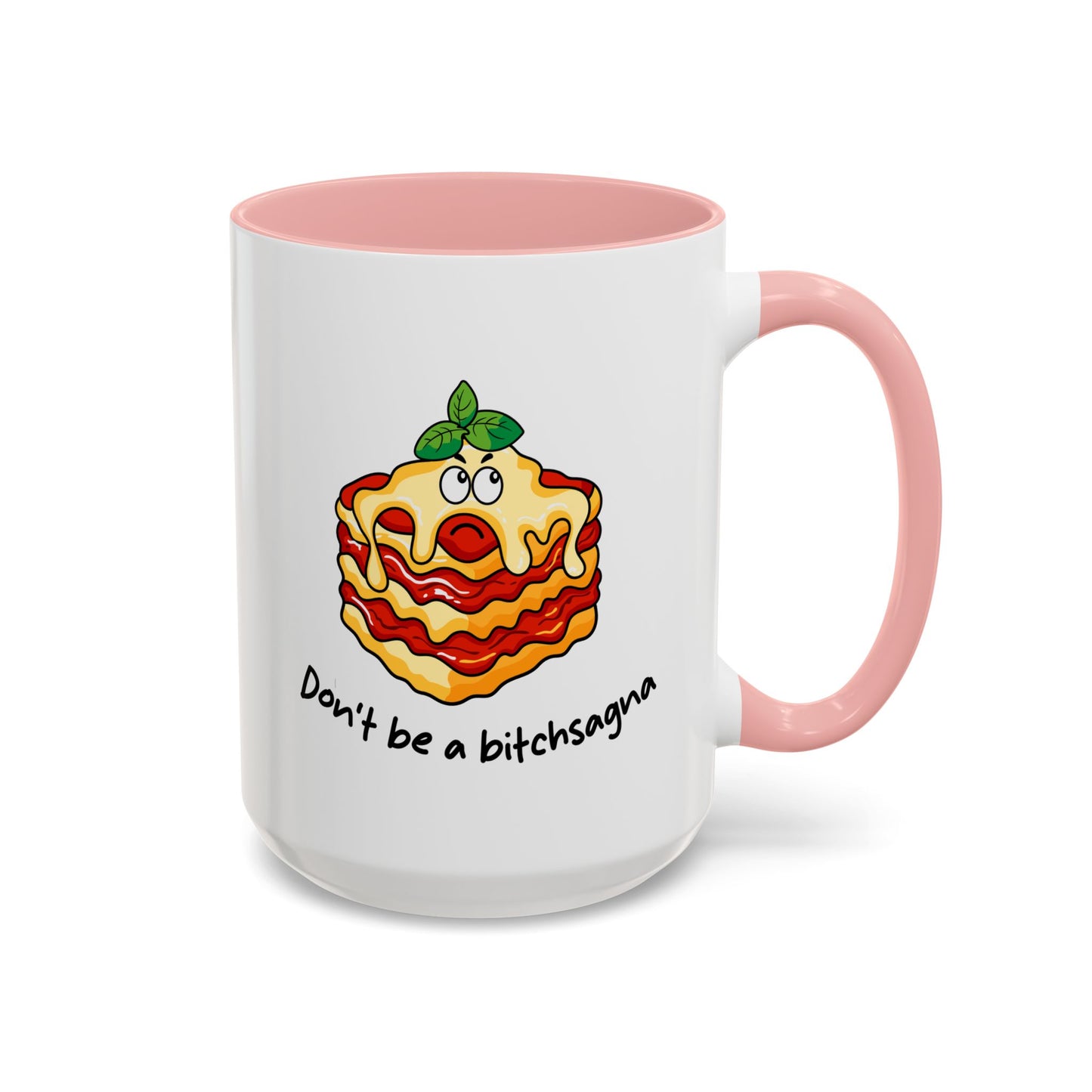 Adult Mug - Don't Be A Bitchsagna