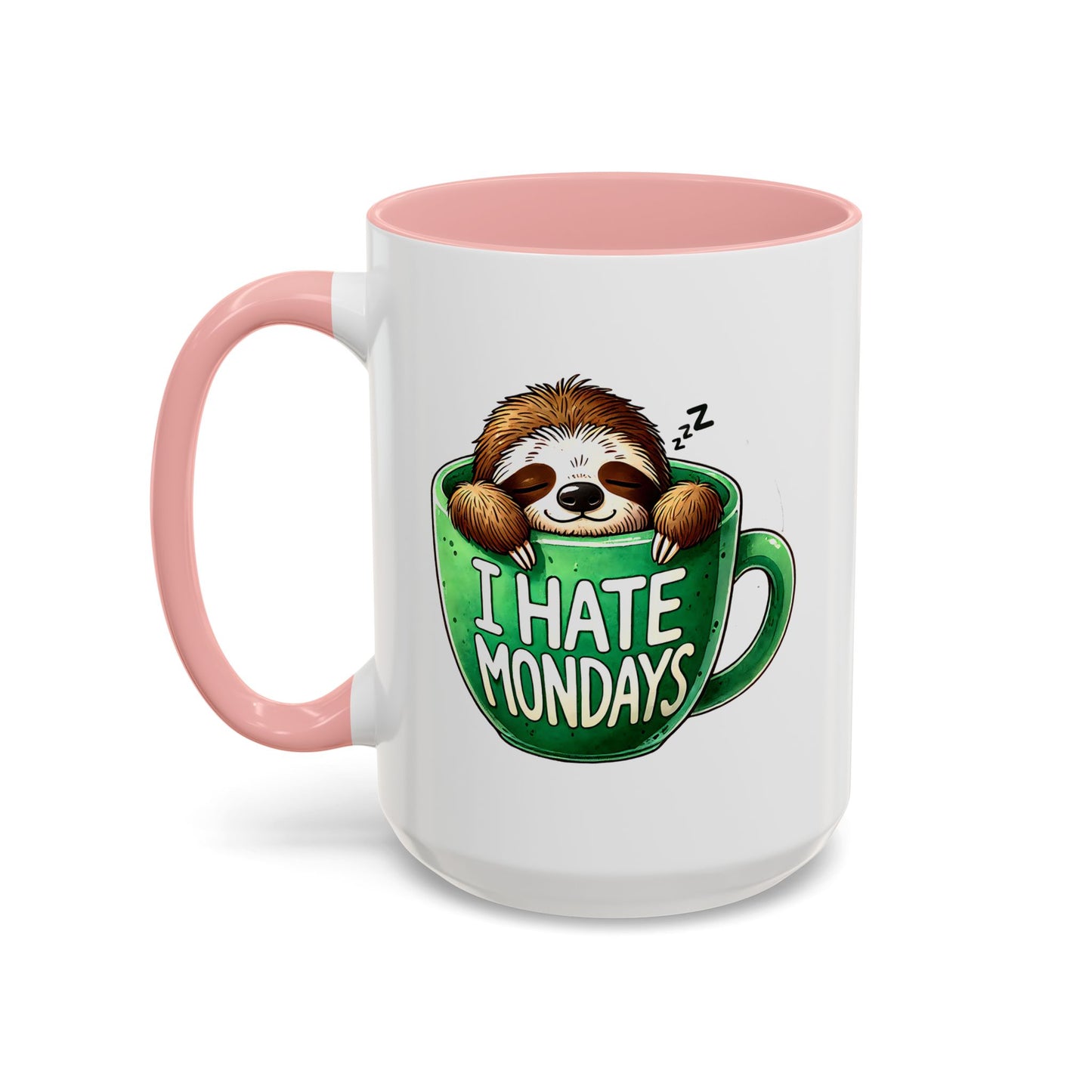 Humor Mug - I Hate Mondays
