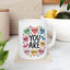 Motivation Mug - You Are Positive Affirmations