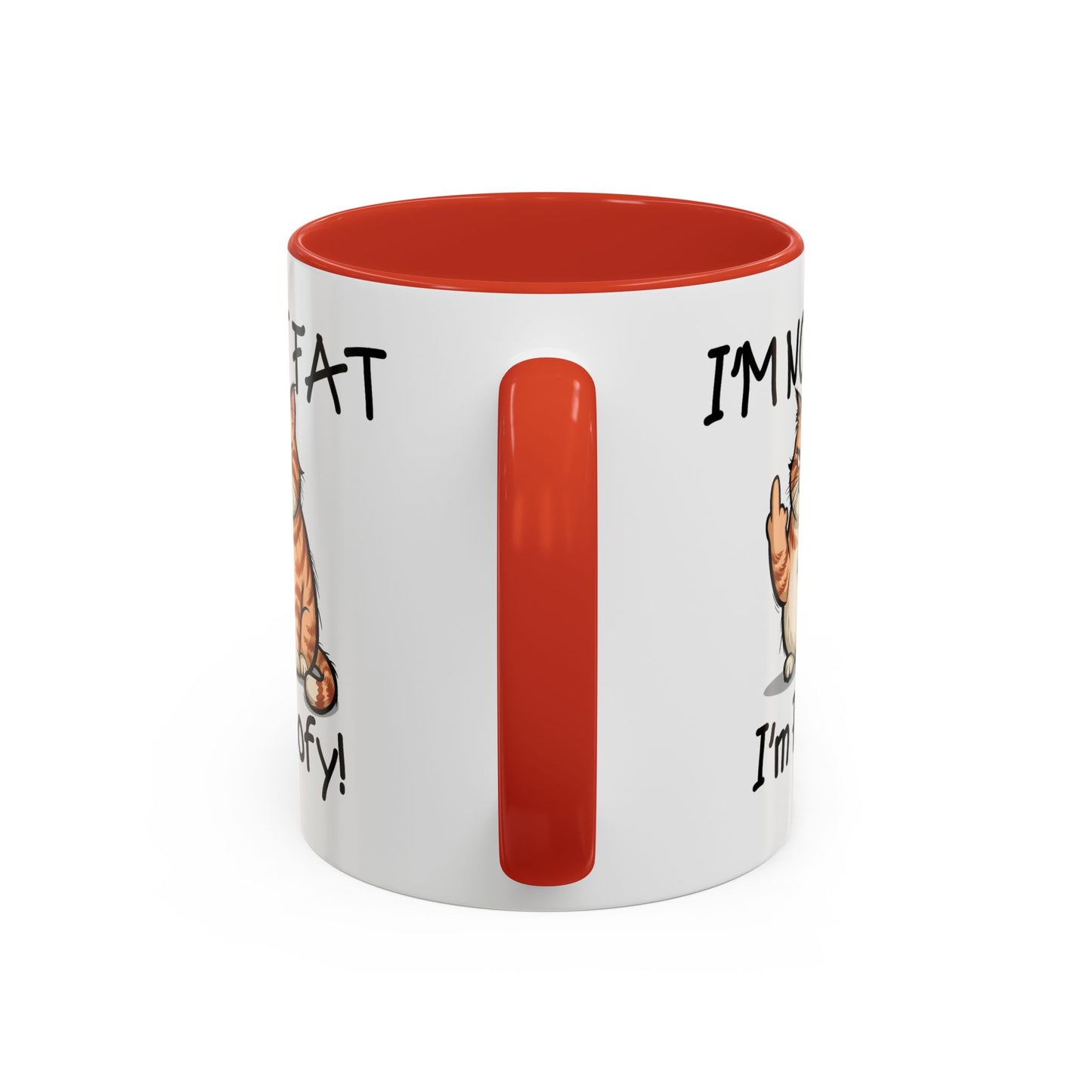Humor Mug - I'm Not Fat I'm Poofy