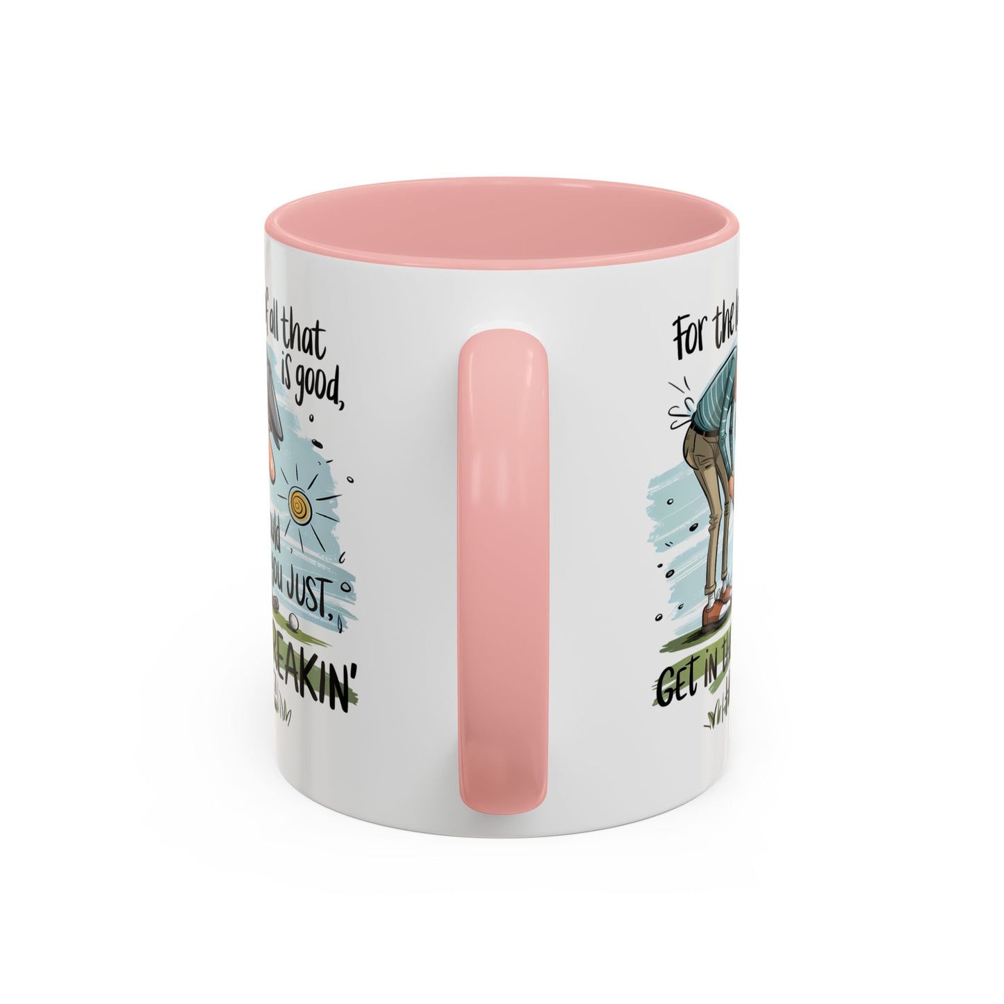 Humor Mug - For The Love of All
